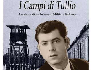 Presentazione libro, Campi di Tullio. La storia di un Internato Militare Italiano