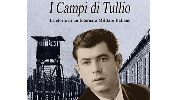 Presentazione libro, Campi di Tullio. La storia di un Internato Militare Italiano Presentazione libro, Campi di Tullio. La storia di un Internato Militare Italiano