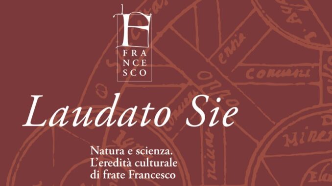 Presentazione della mostra "Laudato Sie: natura e scienza. L'eredità culturale di frate Francesco"