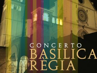 Concerto Basilica Règia, ad Assisi in occasione dell’anniversario della dedicazione