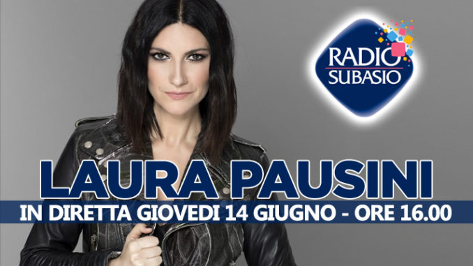 Radio Subasio, arriva Laura Pausini, intervista in diretta con presenza di pubblico