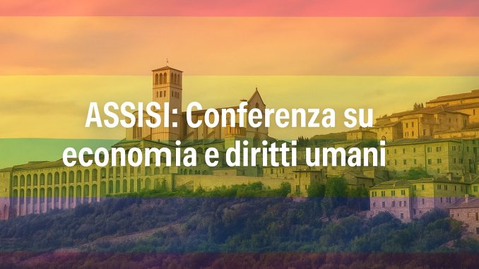 Assisi al centro del dibattito mondiale sui diritti umani